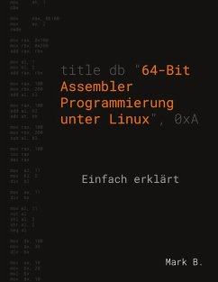64-Bit Assembler Programmierung unter Linux (eBook, ePUB)
