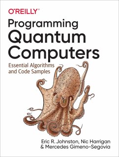 Programming Quantum Computers (eBook, ePUB) - Johnston, Eric R.