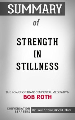 Summary of Strength in Stillness (eBook, ePUB) - Adams, Paul