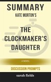 Summary: Kate Morton's The Clockmaker's Daughter (eBook, ePUB)