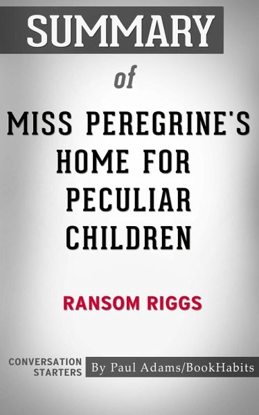 Summary of Miss Peregrine's Home for Peculiar Children (eBook, ePUB)