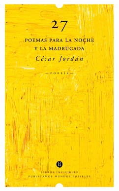 27 poemas para la noche y la madrugada (eBook, ePUB) - Jordán, César