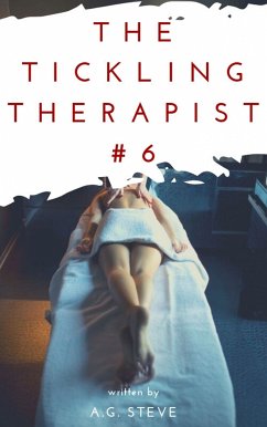 The Tickling Therapist (eBook, ePUB) - Steve, A. G.