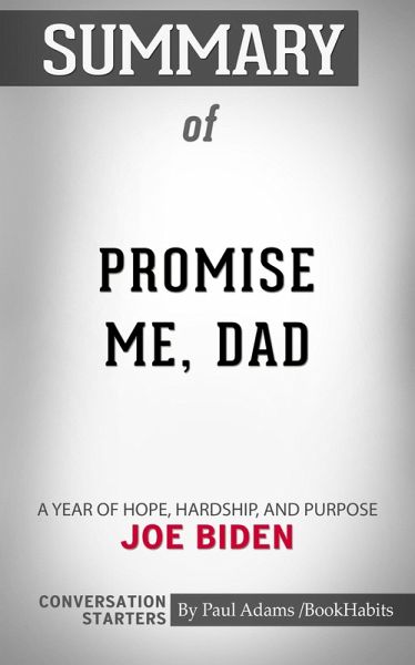 Summary of Promise Me, Dad (eBook, ePUB) Summary of Promise Me, Dad (eBook, ePUB)