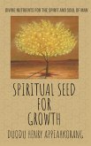 Spiritual Seed for Growth (eBook, ePUB)
