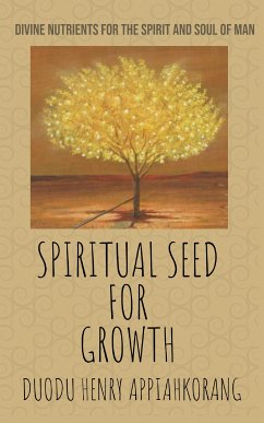 Spiritual Seed for Growth (eBook, ePUB) - Henry Appiahkorang, Duodu