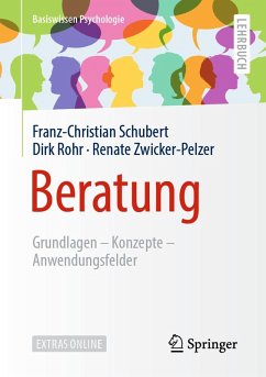 Beratung (eBook, PDF) - Schubert, Franz-Christian; Rohr, Dirk; Zwicker-Pelzer, Renate
