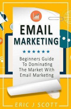 Email Marketing (eBook, ePUB) - Scott, Eric J