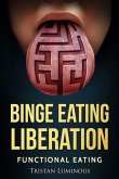 Binge Eating Liberation (eBook, ePUB)