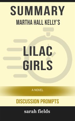 Summary: Martha Hall Kelly's Lilac Girls (eBook, ePUB) - Fields, Sarah