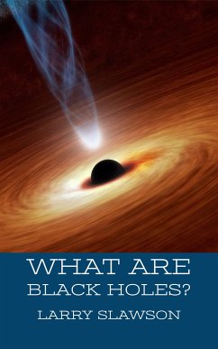 What are Black Holes? (eBook, ePUB) - Slawson, Larry