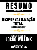 Resumo Estendido De Responsabilização Total (Extreme Ownership) – Baseado No Livro De Jocko Willink (eBook, ePUB)