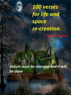 100 Verses for Life and Space Re-creation (eBook, ePUB) - Kozycz, Pawel