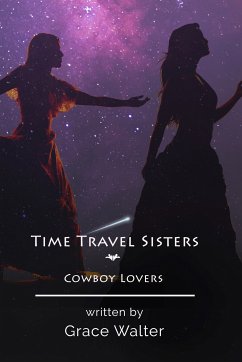 Time Travel Sisters (eBook, ePUB) - Walter, Grace