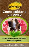 Cómo cuidar a un perro (eBook, ePUB)