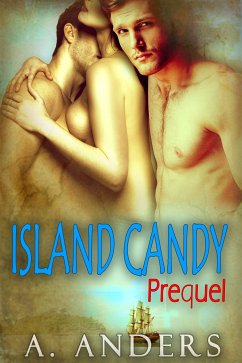 Island Candy: Prequel (eBook, ePUB) - Anders, A