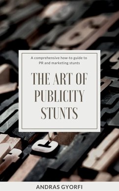 Cover The Art of Publicity Stunts (eBook, ePUB)