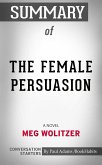 Summary of The Female Persuasion (eBook, ePUB)