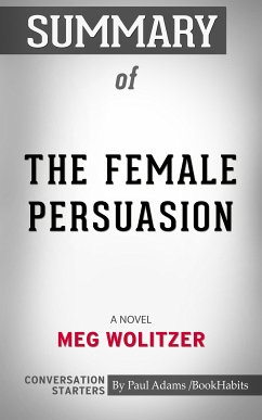 Summary of The Female Persuasion (eBook, ePUB) - Adams, Paul