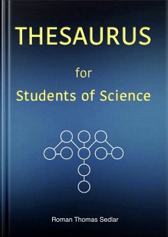 THESAURUS for Students of Science (eBook, ePUB) - Sedlar, Roman Thomas