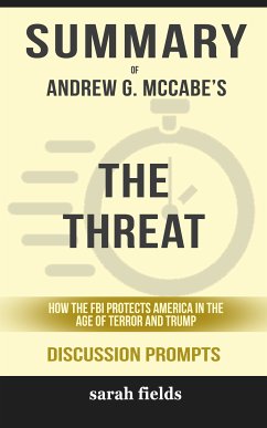 Summary: Andrew G. McCabe's The Threat (eBook, ePUB) - Fields, Sarah
