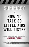 Summary of How to Talk so Little Kids Will Listen (eBook, ePUB)