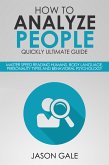 How to Analyze People Quickly Ultimate Guide (eBook, ePUB)