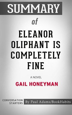Cover Summary of Eleanor Oliphant Is Completely Fine (eBook, ePUB)