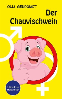Der Chauvischwein (eBook, ePUB)