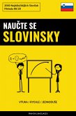 Naucte Se Slovinsky - Výuka / Rychle / JednoduSe (eBook, ePUB)