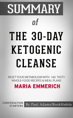 Summary of The 30-Day Ketogenic Cleanse (eBook, ePUB) - Adams, Paul