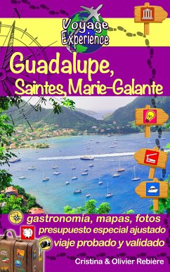 Guadalupe, Saintes y Marie-Galante (eBook, ePUB) - Rebiere, Cristina; Rebiere, Olivier