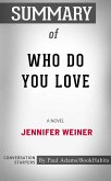 Summary of Who Do You Love (eBook, ePUB)