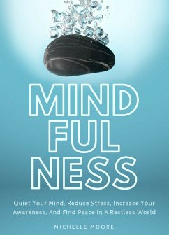 Mindfulness (eBook, ePUB) - Moore, Michelle