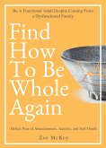 Find How To Be Whole Again (eBook, ePUB)