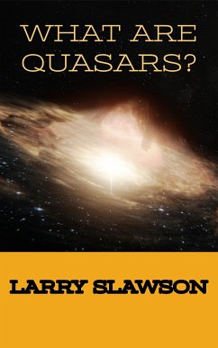 What Are Quasars? (eBook, ePUB) - Slawson, Larry
