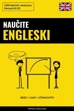 Naucite Engleski - Brzo / Lako / Ucinkovito (eBook, ePUB) - Pinhok Languages