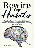 Rewire Your Habits (eBook, ePUB)