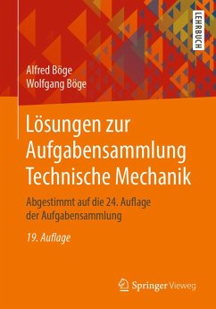 Lösungen zur Aufgabensammlung Technische Mechanik (eBook, PDF) - Böge, Alfred; Böge, Wolfgang