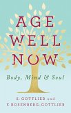 Age Well Now (eBook, ePUB)