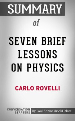 Summary of Seven Brief Lessons on Physics (eBook, ePUB) - Adams, Paul