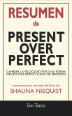 Resumen de Present Over Perfect (eBook, ePUB)