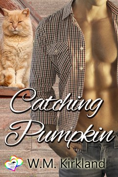 Catching Pumpkin (eBook, ePUB) - Kirkland, W.M.