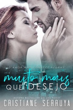 Muito Mais que Desejo (eBook, ePUB) - Serruya, Cristiane