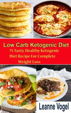 Low Carb Ketogenic diet Recipe (eBook, ePUB) - Vogel, Leanne