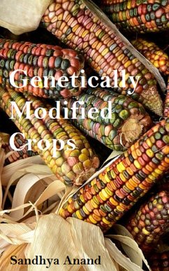 Genetically Modified Crops (eBook, ePUB) - Anand, Sandhya