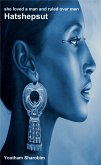 She loved a man and ruled over men Hatshepsut (eBook, ePUB)