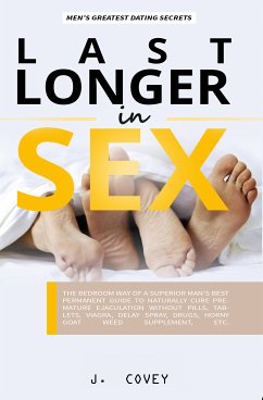 Last Longer in Sex (eBook, ePUB) - Covey, J.