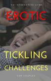 Erotic Tickling Challenges (eBook, ePUB)