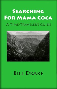 Searching For Mama Coca (eBook, ePUB) - Drake, Bill